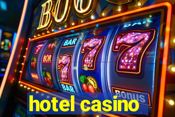 hotel casino