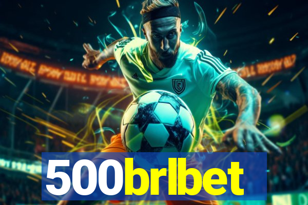 500brlbet