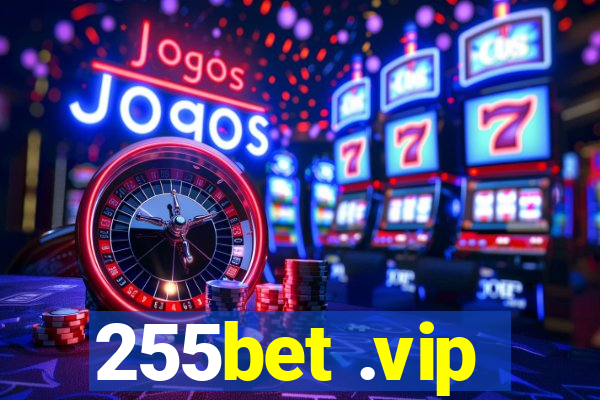 255bet .vip