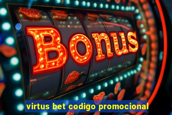 virtus bet codigo promocional