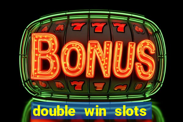 double win slots casino game