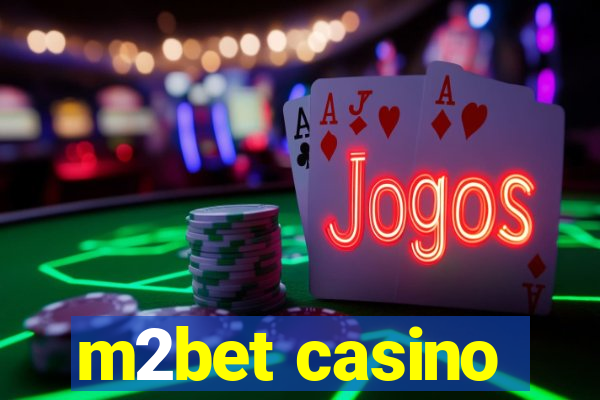 m2bet casino