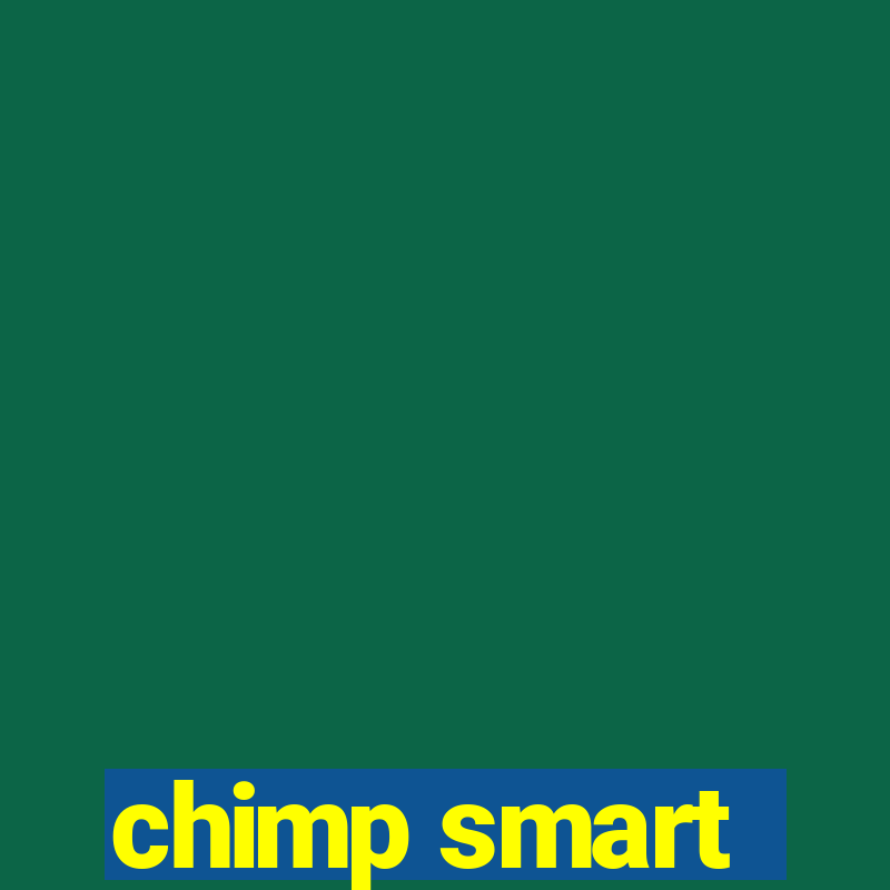 chimp smart