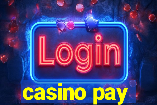 casino pay