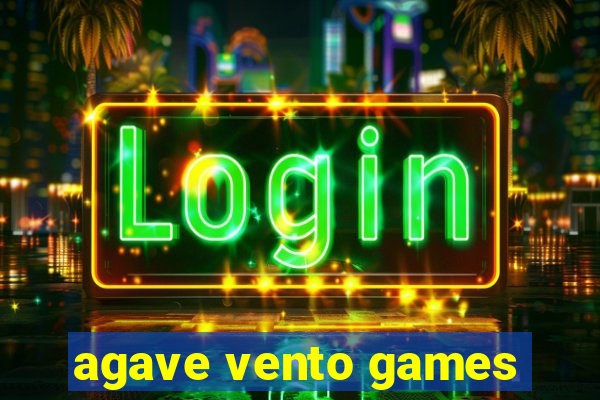 agave vento games