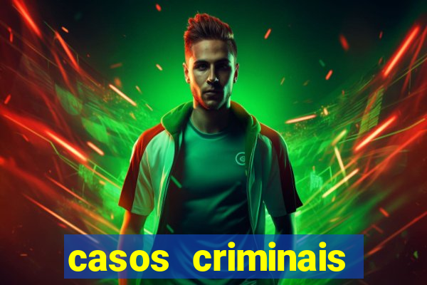 casos criminais para ler pdf