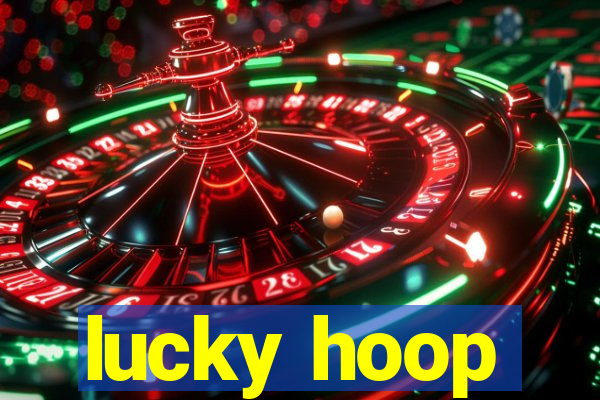 lucky hoop