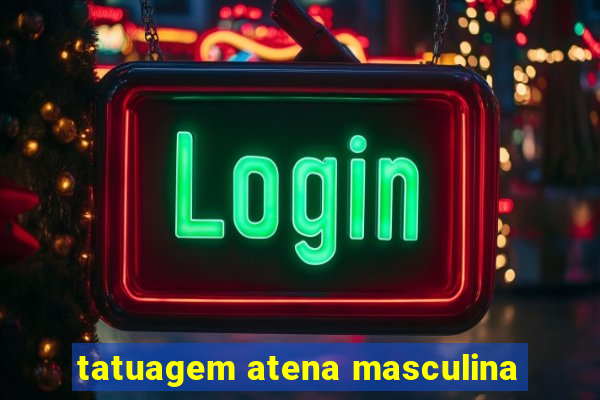 tatuagem atena masculina