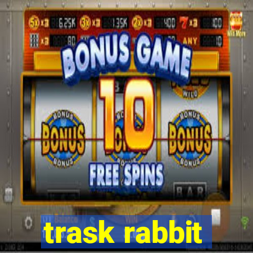 trask rabbit