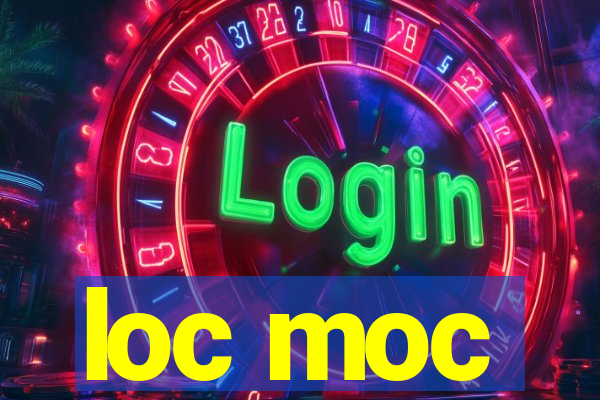 loc moc