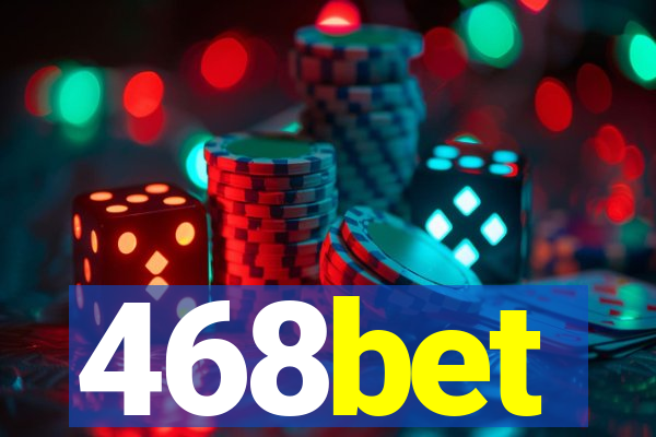 468bet