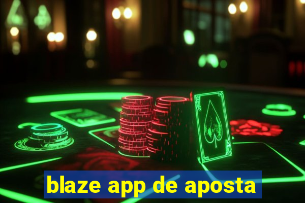 blaze app de aposta