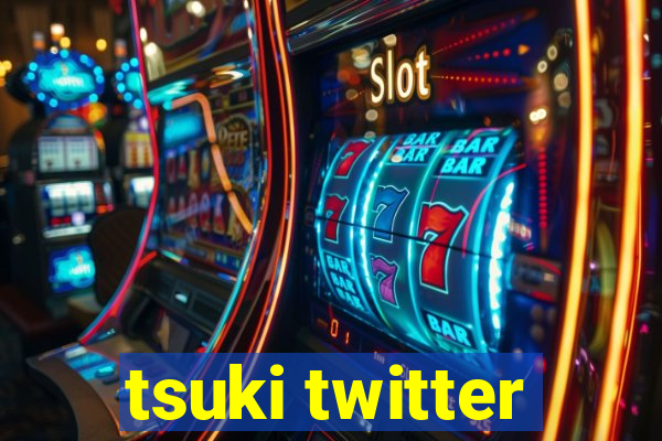 tsuki twitter