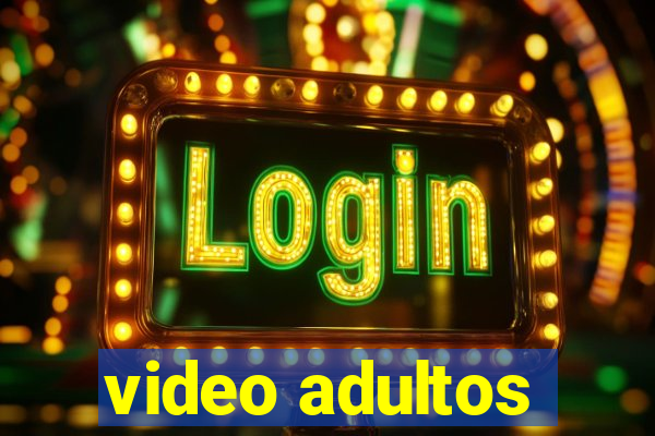 video adultos