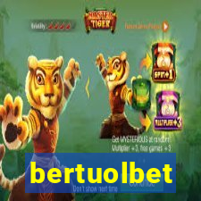 bertuolbet