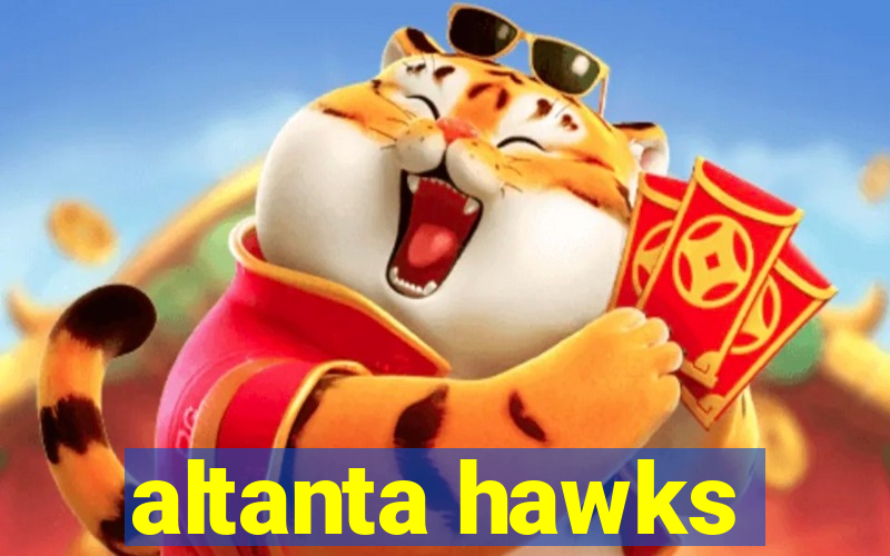 altanta hawks