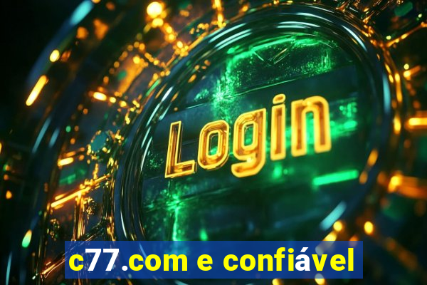 c77.com e confiável