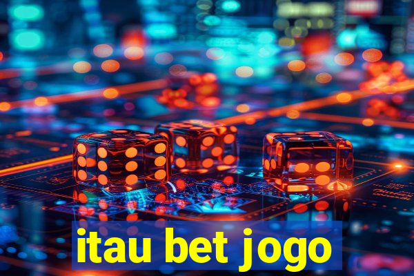 itau bet jogo