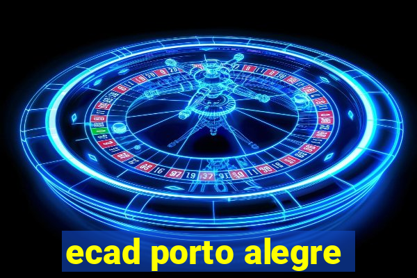 ecad porto alegre