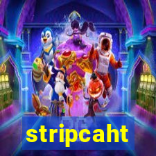 stripcaht