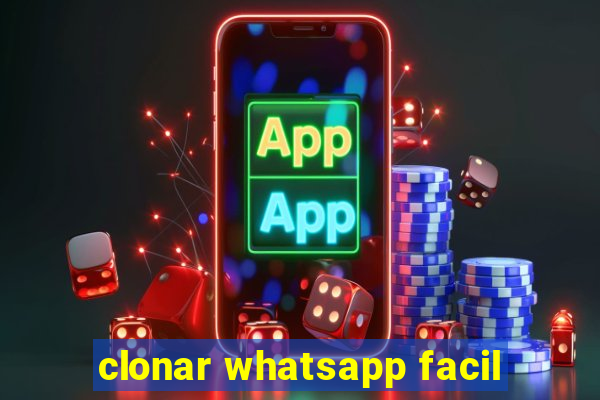 clonar whatsapp facil