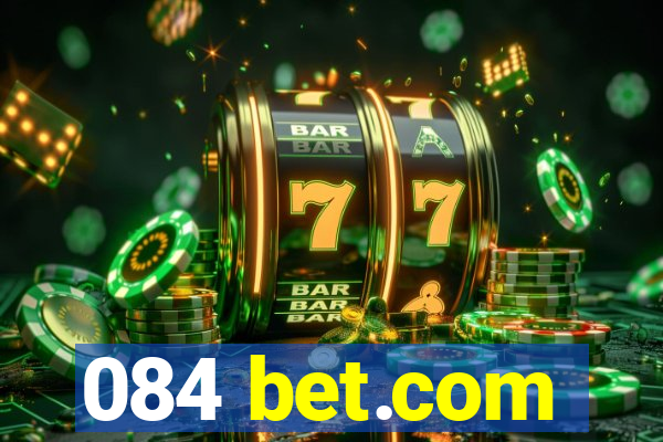 084 bet.com