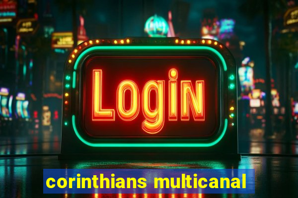 corinthians multicanal