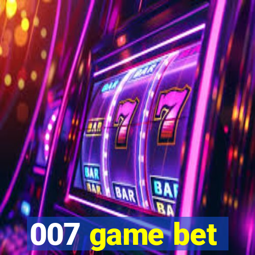 007 game bet