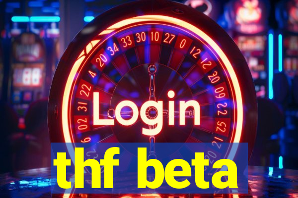 thf beta