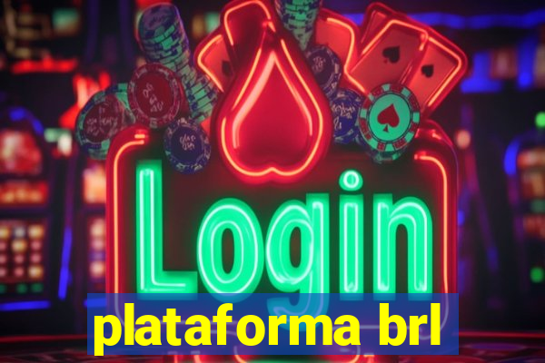 plataforma brl