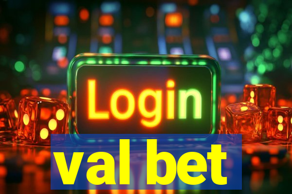 val bet