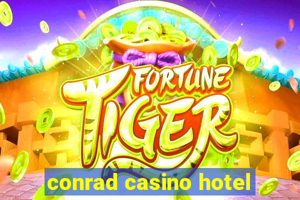 conrad casino hotel