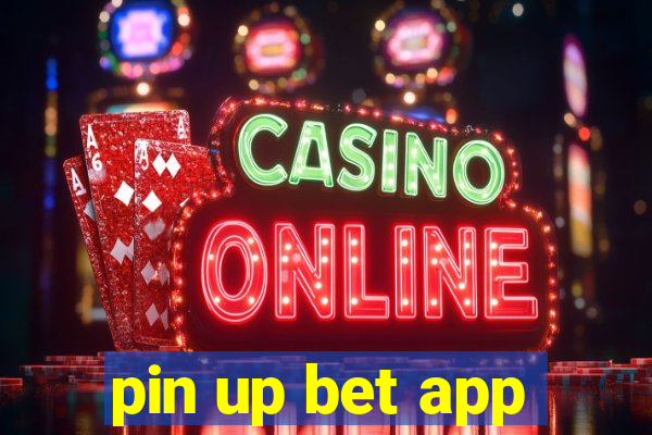 pin up bet app