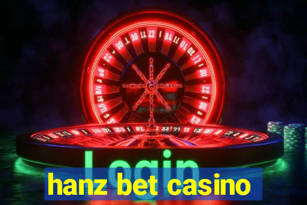 hanz bet casino