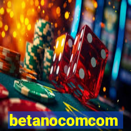 betanocomcom