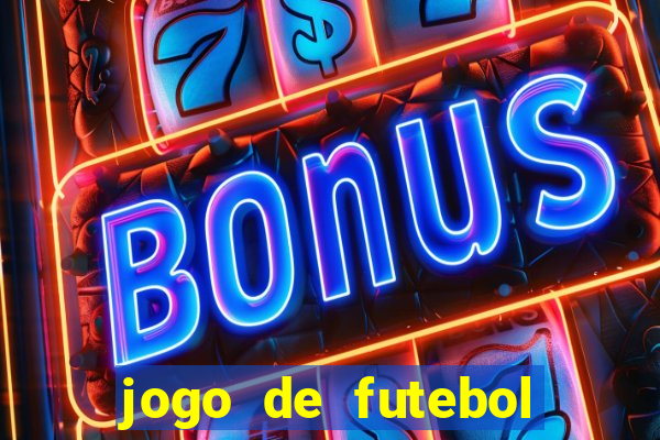 jogo de futebol que ganha dinheiro de verdade