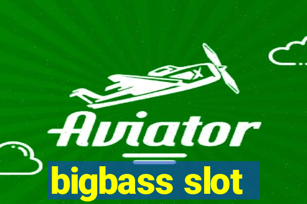 bigbass slot