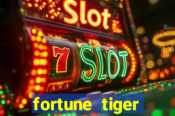 fortune tiger aposta 1 real