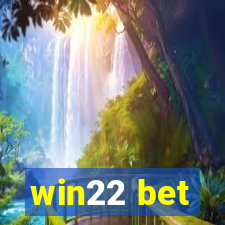 win22 bet