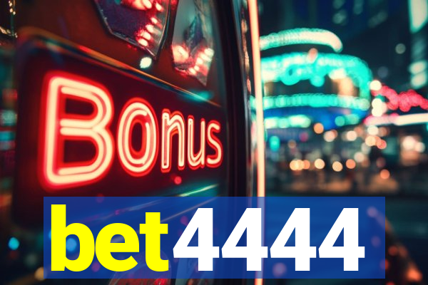 bet4444