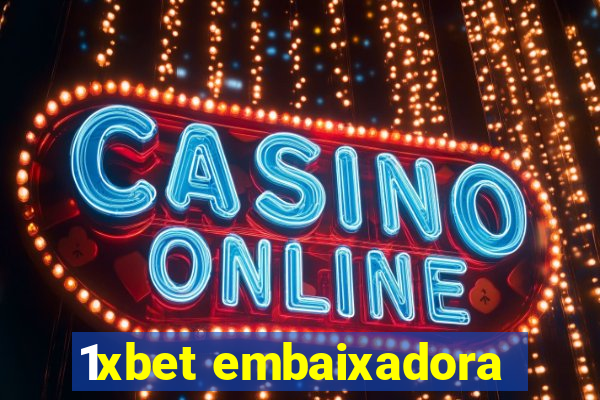 1xbet embaixadora