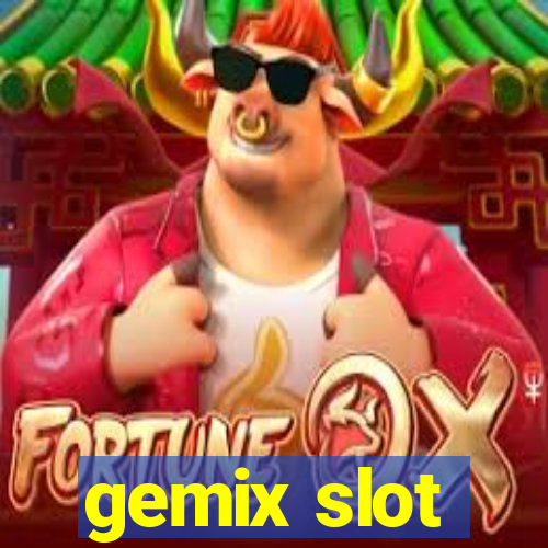 gemix slot