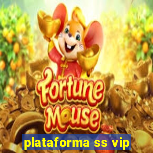 plataforma ss vip