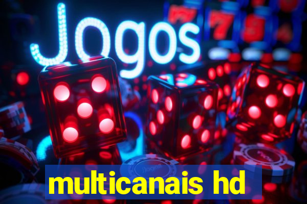 multicanais hd