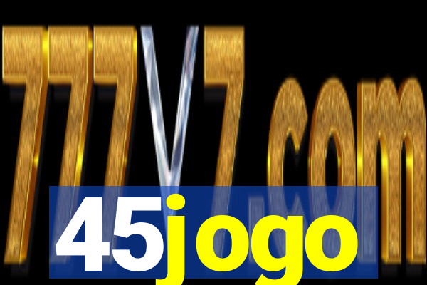 45jogo