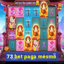 73 bet paga mesmo