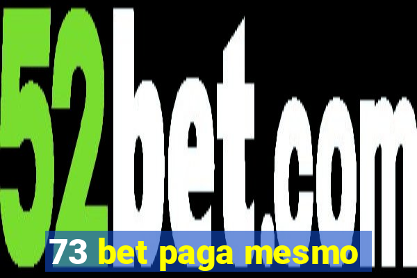 73 bet paga mesmo