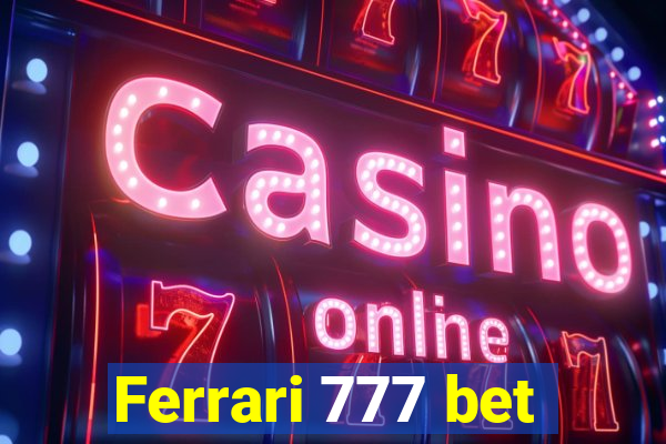 Ferrari 777 bet