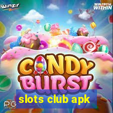 slots club apk