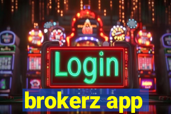 brokerz app